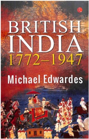 BRITISH INDIA 1772-1947